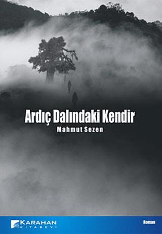 Ardıç Dalındaki Kendir | Karahan Kitabevi (Ciltsiz) - Resim 1