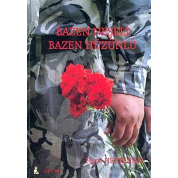 Bazen Neşeli Bazen Hüzünlü | Sinemis Yayınları (Ciltsiz)