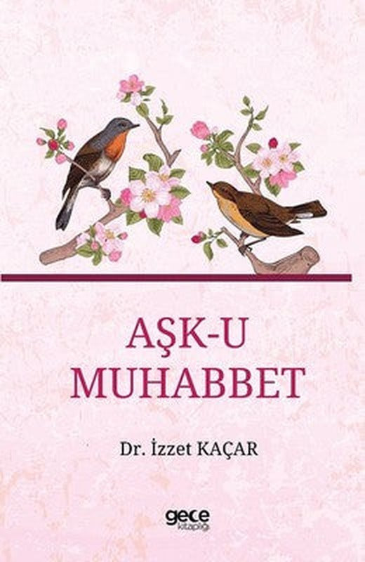 Aşk-u Muhabbet | Gece Kitaplığı