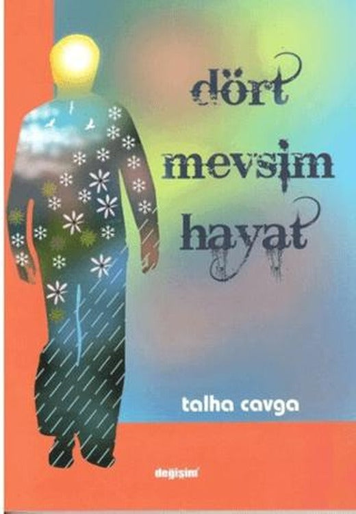 Dört Mevsim Hayat | Değişim Yayınları (Ciltsiz)