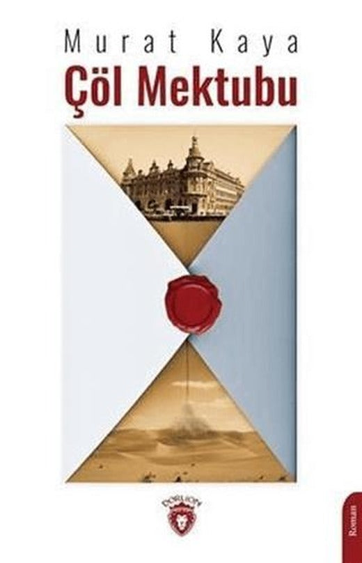 Çöl Mektubu | Dorlion Yayınları (Ciltsiz)