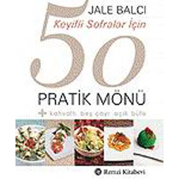 Keyifli Sofralar İçin 50 Pratik Mönü | Remzi Kitabevi