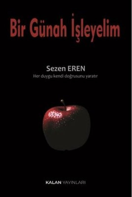 Bir Günah İşleyelim | Kalan Yayınları (İnce Kapak)