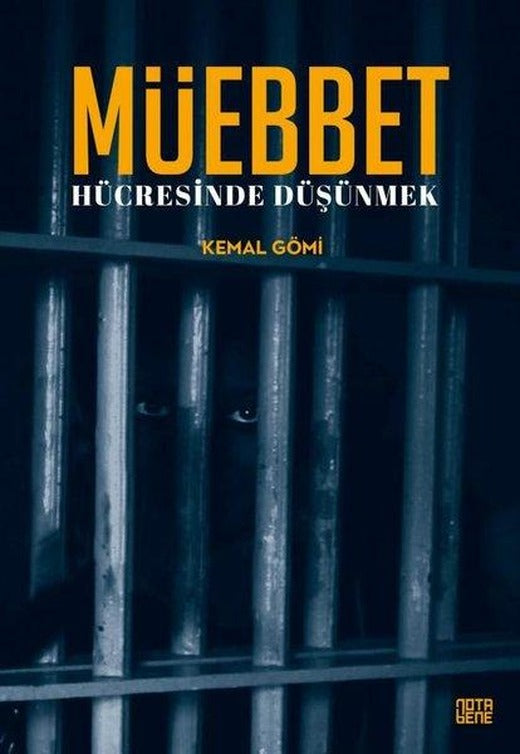 Müebbet Hücresinde Düşünmek | Nota Bene Yayınları (İnce Kapak)