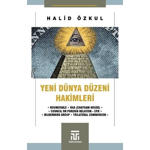 Yeni Dünya Düzeni Hakimleri | Toplumsal Kitap (Ciltsiz)