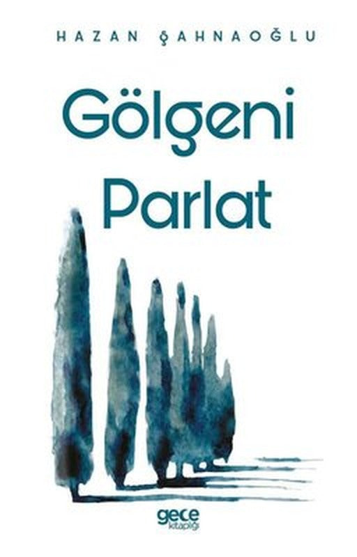 Gölgeni Parlat | Gece Kitaplığı