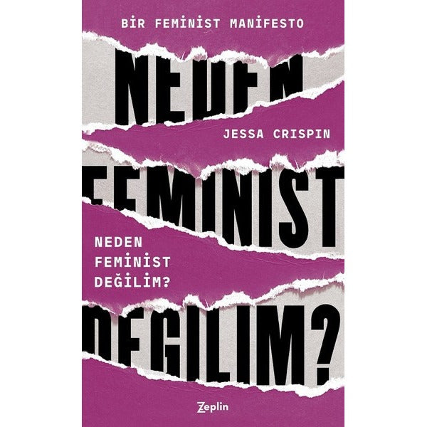 Neden Feminist Değilim? | Zeplin Kitap