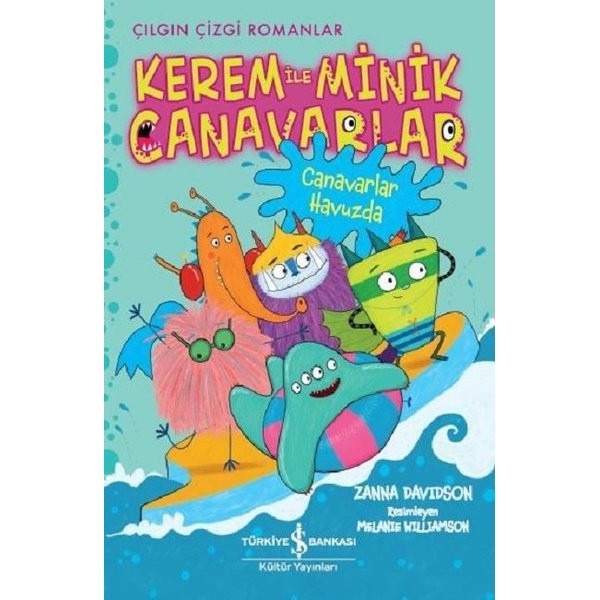Canavarlar Havuzda: Kerem ile Minik Canavarlar-Çılgın Çizgi Romanlar | İş Bankası Kültür Yayınları
