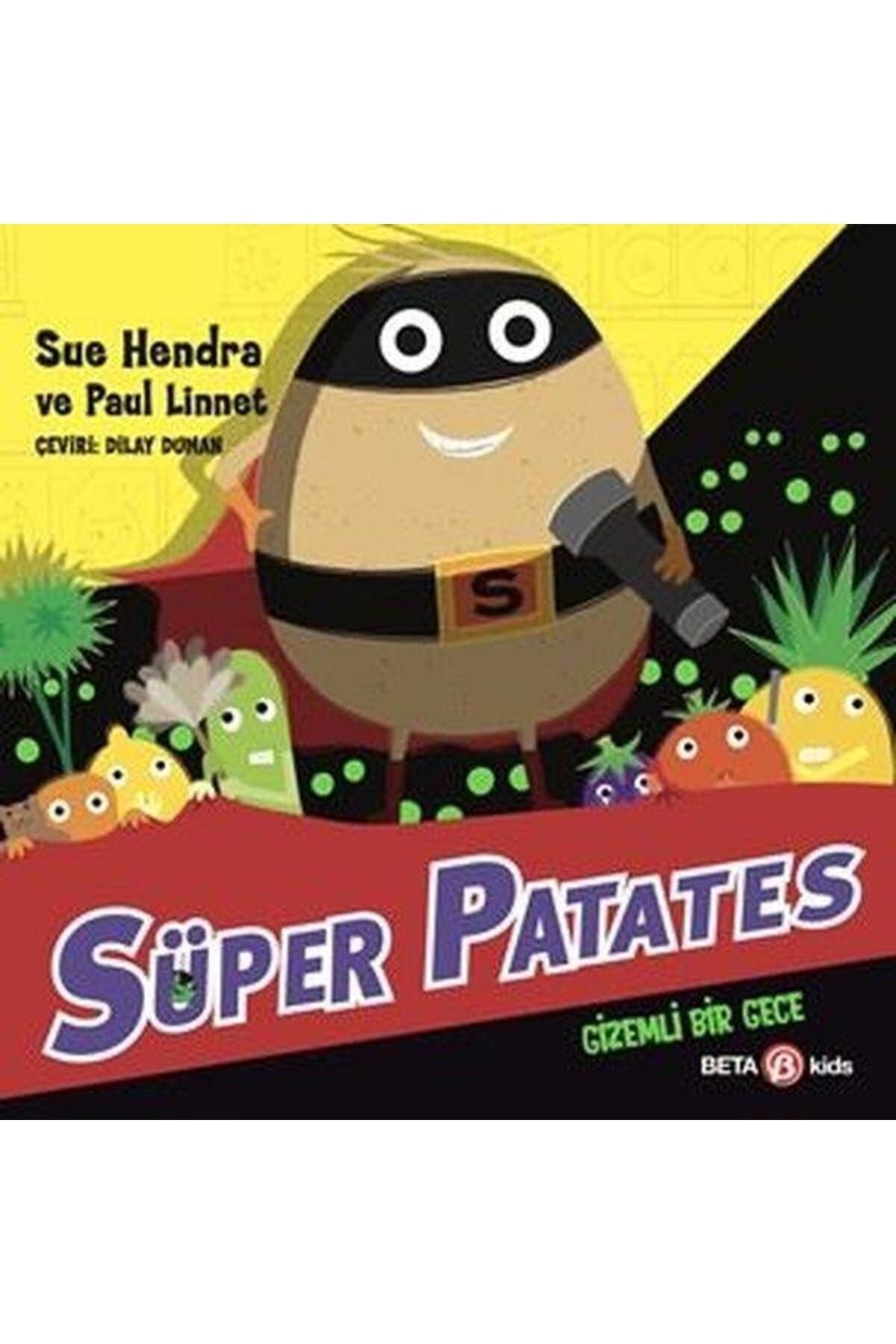 Süper Patates - Gizemli Bir Gece | Beta Kids (İnce Kapak)