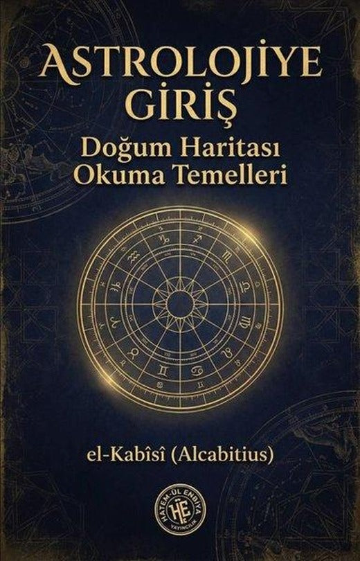 Astrolojiye Giriş: Doğum Haritası Okuma Temelleri | Hatem-ül Enbiya Yayıncılık (İnce Kapak)