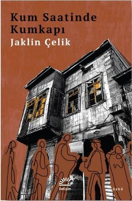 Kum Saatinde Kumkapı | İletişim Yayınları