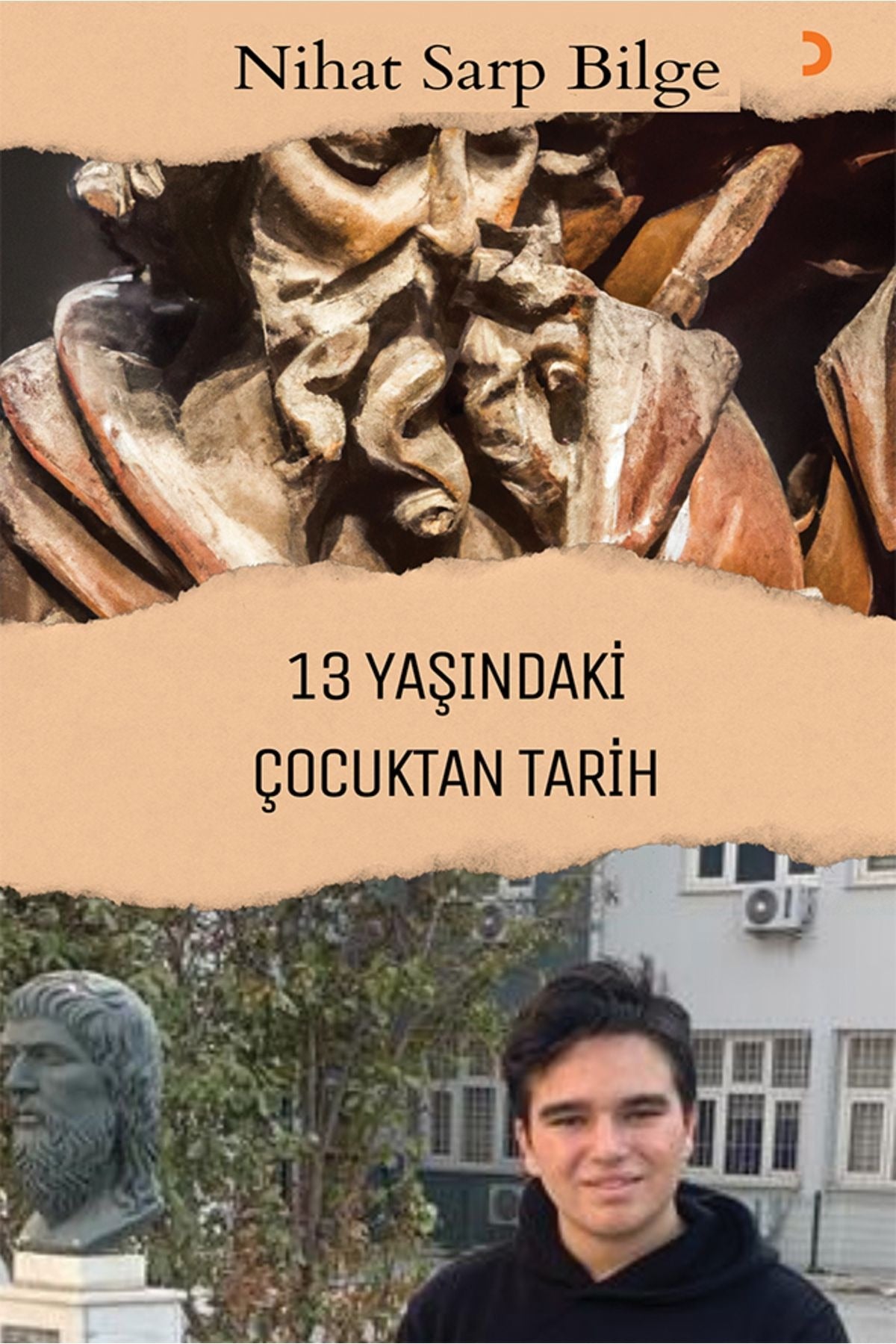13 Yaşındaki Çocuktan Tarih | Cinius Yayınları (Ciltsiz)