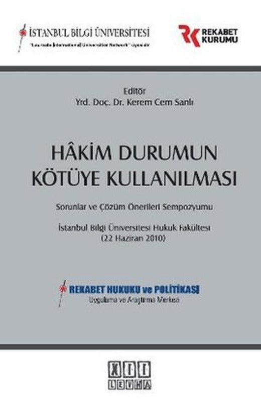 Hakim Durumun Kötüye Kullanılması