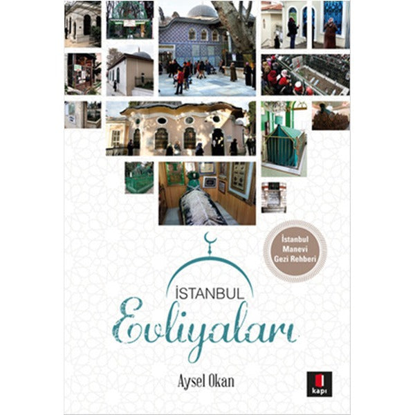 İstanbul Evliyaları | Kapı Yayınları - İstanbul Dizisi (İnce Kapak)