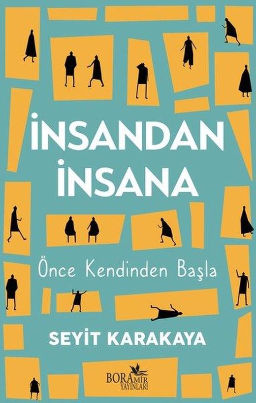 İnsandan İnsana - Önce Kendinden Başla | Boramir Yayınları (İnce Kapak)
