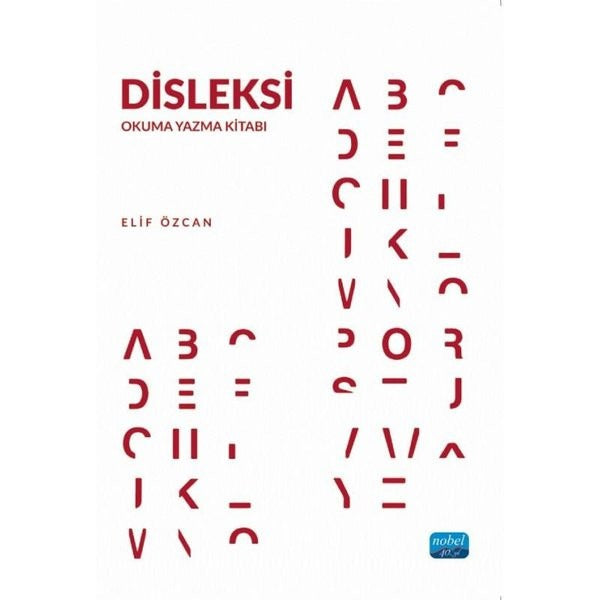Disleksi - Okuma Yazma Kitabı | Nobel Akademik Yayıncılık (İnce Kapak)