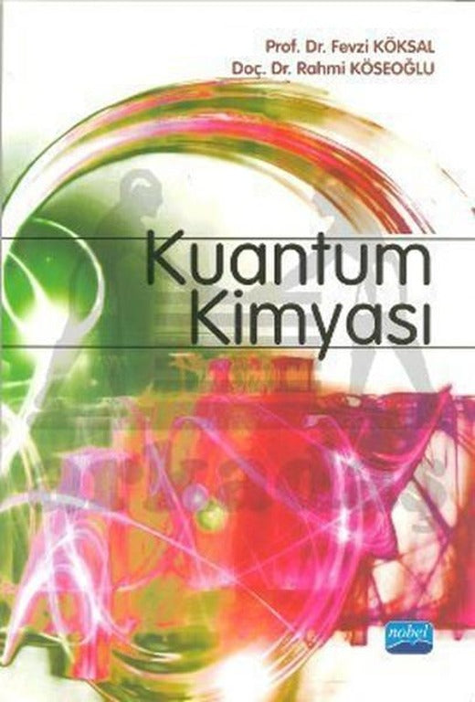 Kuantum Kimyası | Nobel Akademik Yayıncılık (İnce Kapak)