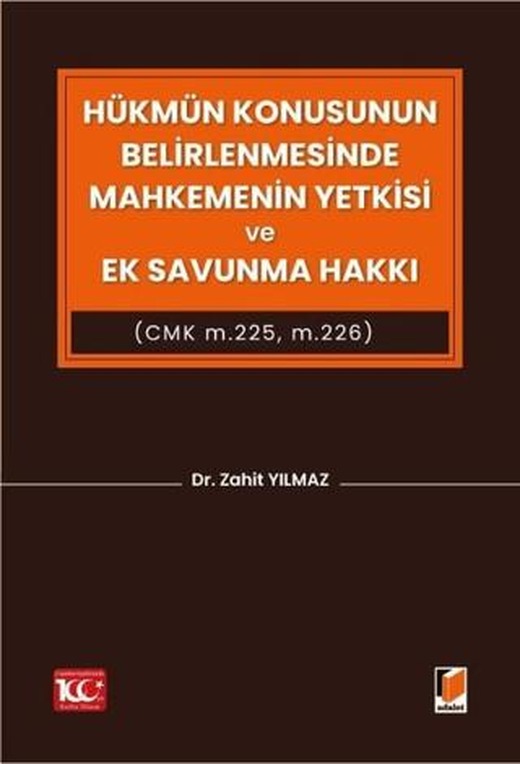 Hükmün Konusunun Belirlenmesinde Mahkemenin Yetkisi ve Ek Savunma Hakkı