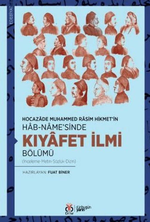 Hocazâde Muhammed Râsim Hikmet’in Hâb-nâme’sinde Kıyâfet İlmi Bölümü