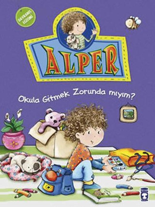 Alper - Okula Gitmek Zorunda mıyım?