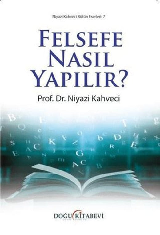 Felsefe Nasıl Yapılır? | Doğu Kitabevi (Ciltsiz)