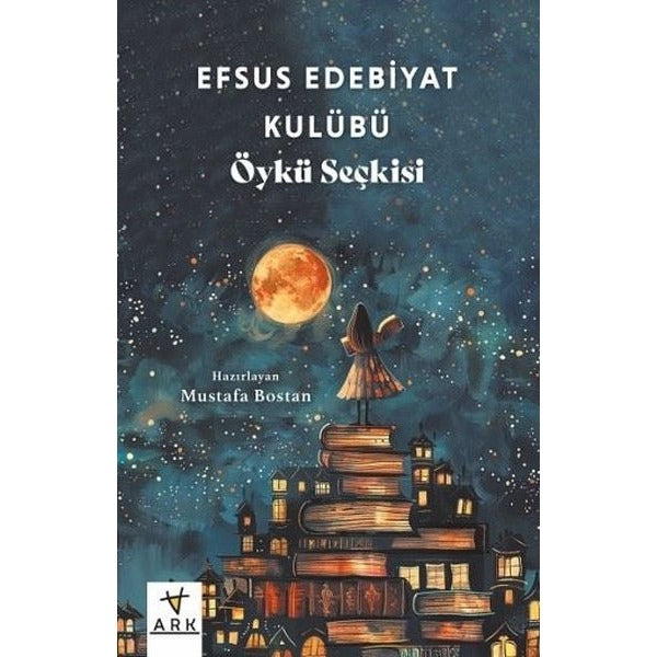 Efsus Edebiyat Kulübü Öykü Seçkisi