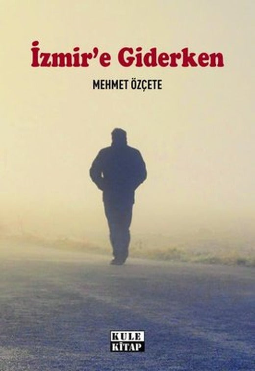 İzmir'e Giderken | Tilki Yayınları