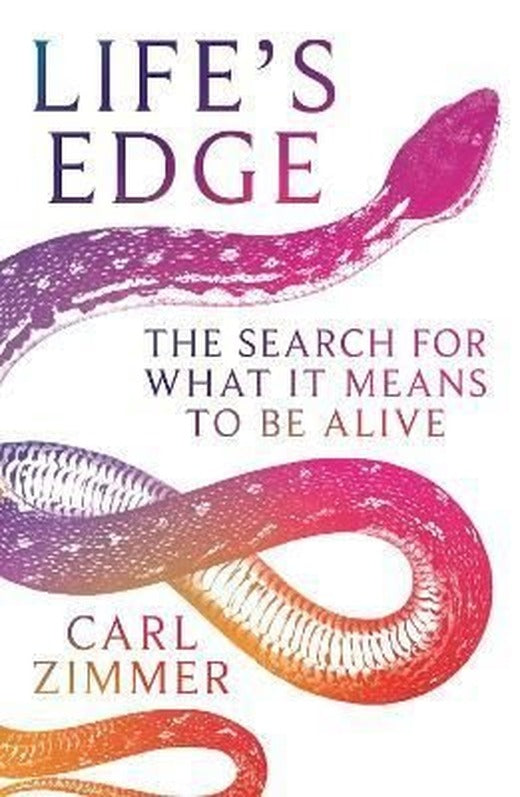 Life's Edge: The Search for What It Means to Be Alive | Picador