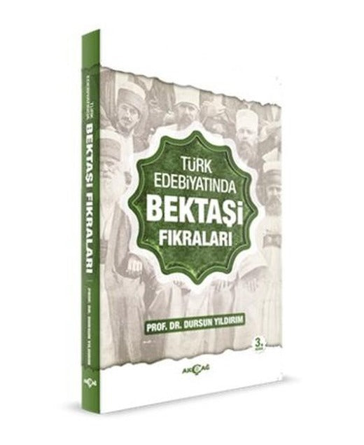 Türk Edebiyatında Bektaşı Fıkraları | Akçağ Yayınları - Kaynak Eserler Dizisi (İnce Kapak)