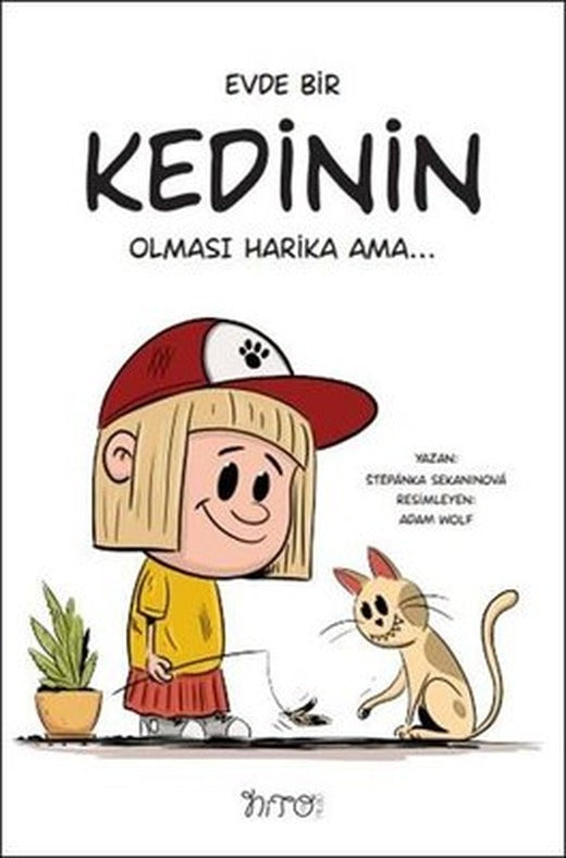 Evde Bir Kedinin Olması Harika Ama | Nito Kitap