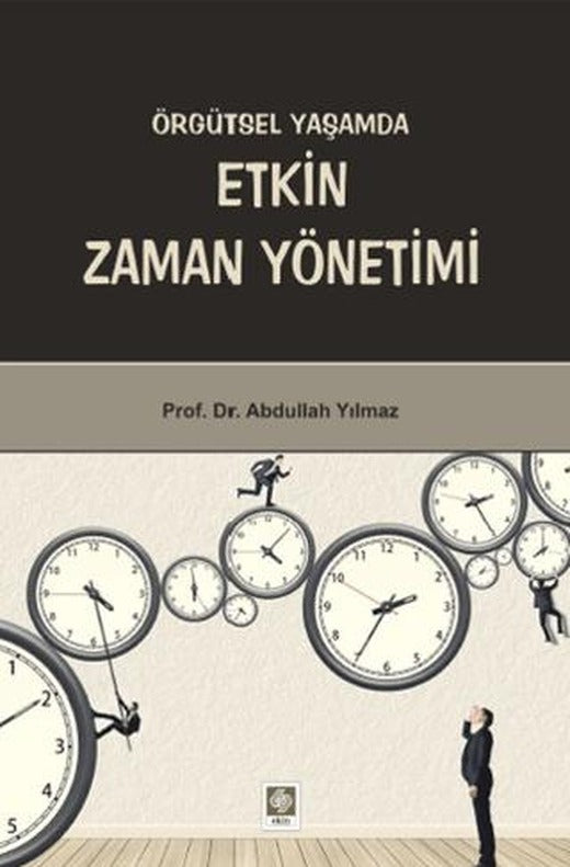 Örgütsel Yaşamda Etkin Zaman Yönetimi