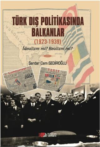 Türk Dış Politikasında Balkanlar (1923-1939) | Berikan Yayınevi (Ciltsiz) - Resim 1