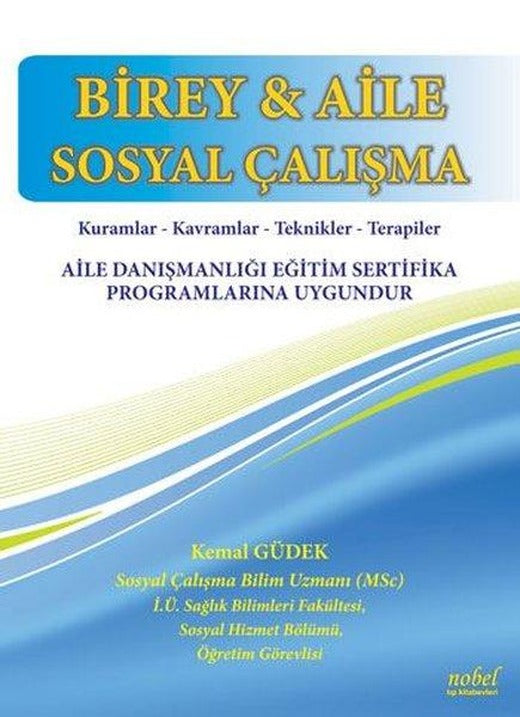 Birey ve Aile Sosyal Çalışma | Nobel Tıp Kitabevleri (İnce Kapak)