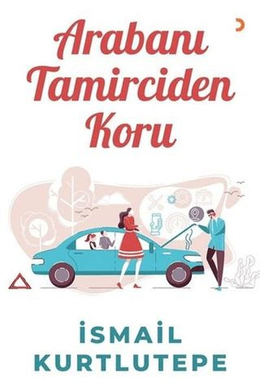 Arabanı Tamirciden Koru