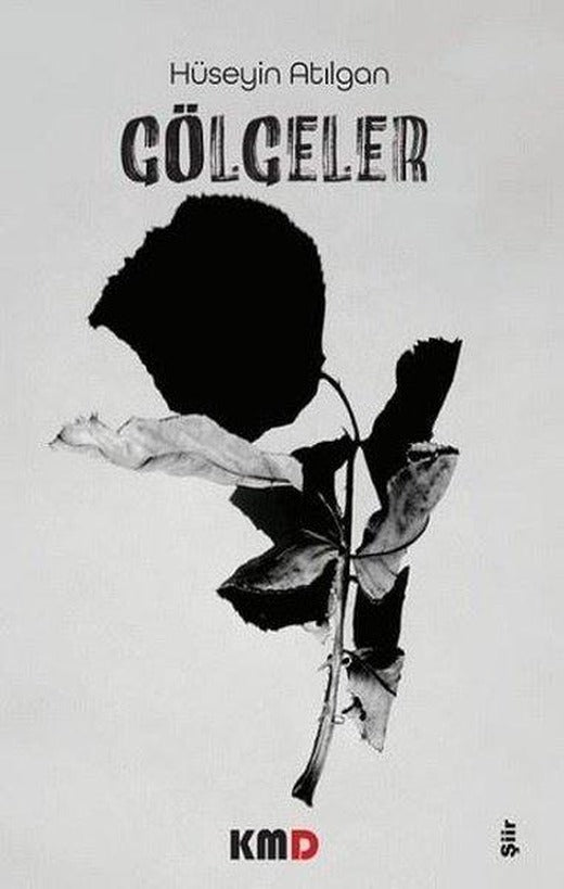 Gölgeler | KMD Yayınları (İnce Kapak)