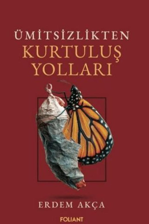 Ümitsizlikten Kurtuluş Yolları | Foliant Yayınları (Ciltsiz)