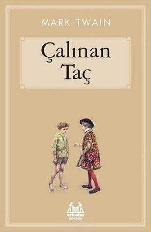 Çalınan Taç | Arkadaş Yayıncılık
