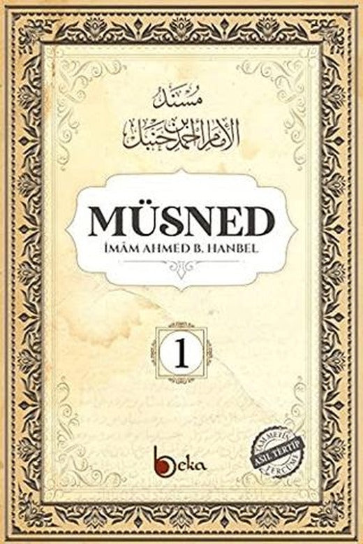 Müsned (1. Cilt - Arapça Metinli) | Beka Yayınları (Ciltli)