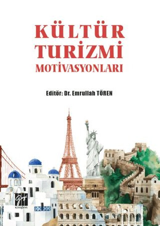 Kültür Turizmi Motivasyonları | Gazi Kitabevi (Ciltsiz)