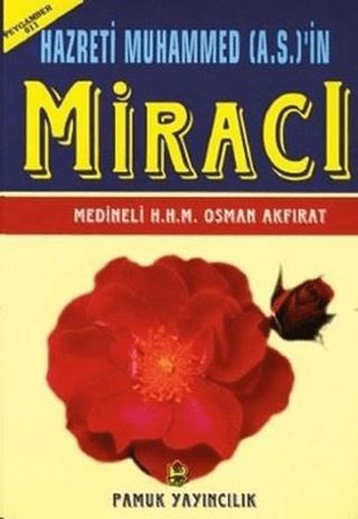Hazreti Muhammed (A.S.)’in Miracı (Peygamber-011) | Pamuk Yayıncılık (Ciltsiz)
