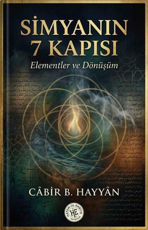Simyanın 7 Kapısı - Elementler ve Dönüşüm | Hatem-ül Enbiya Yayıncılık (İnce Kapak)