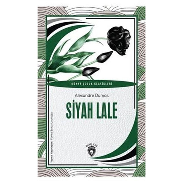 Siyah Lale | Dorlion Yayınları (Ciltsiz)