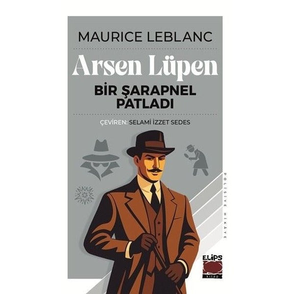 Arsen Lüpen: Bir Şarapnel Patladı | Elips Kitapları (İnce Kapak)