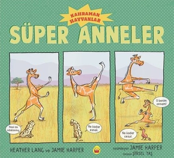 Süper Anneler - Kahraman Hayvanlar | Kuraldışı Yayınları