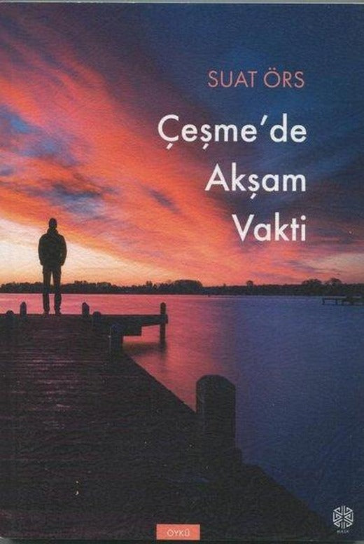 Çeşme'de Akşam Vakti | Mask Yayınları (İnce Kapak)