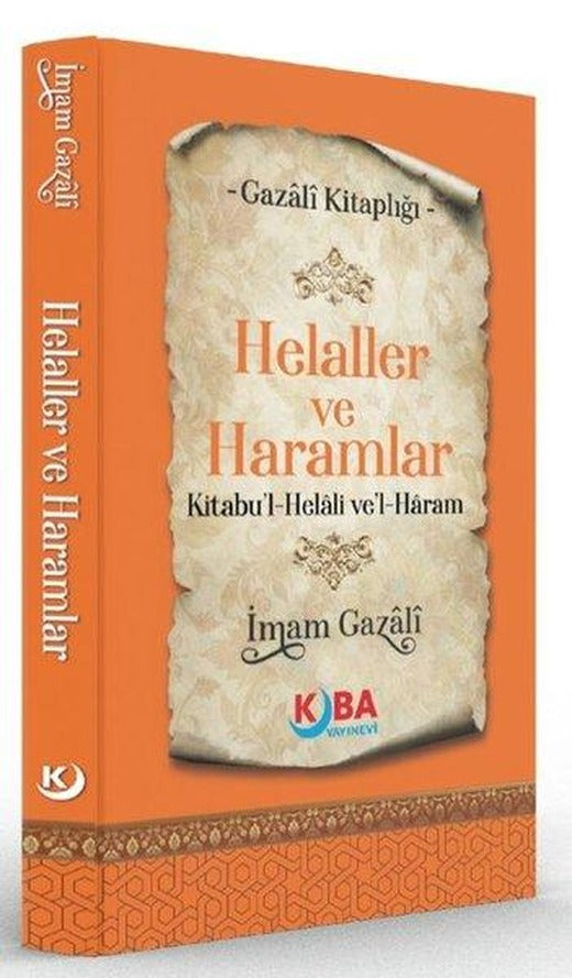 Helaller ve Haramlar Kitabu'l Helali ve'l Haram - Gazali Kitaplığı | Kuba Yayınları (İnce Kapak)