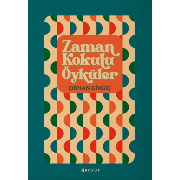 Zaman Kokulu Öyküler | Boyut Yayın Grubu (İnce Kapak)