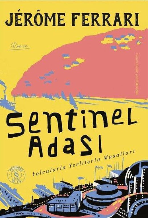 Sentinel Adası - Yolcularla Yerlilerin Masalları | Everest Yayınları (İnce Kapak)