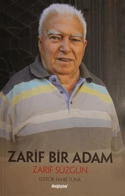 Zarif Bir Adam Zarif Süzgün | Değişim Yayınları (Ciltsiz)