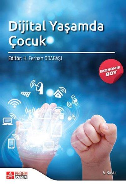 Dijital Yaşamda Çocuk - Ekonomik Boy | Pegem Akademi Yayıncılık (İnce Kapak) - Resim 1